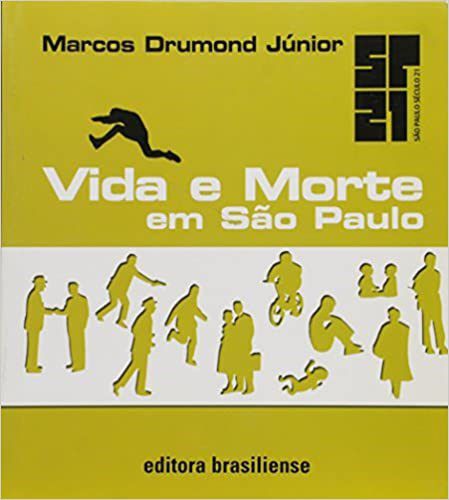 Livro Vida e Morte em Sao Paulo - Drumond Junior