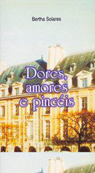 Livro Dores Amores e Pinceis - Solares