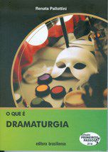 Livro Que e Dramaturgia, O - Pallottini