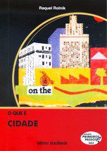 Livro Que e Cidade, O - Rolnik