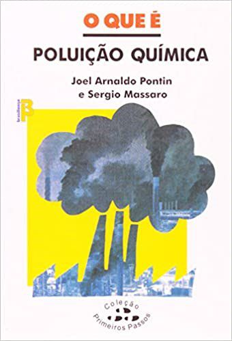 Livro Que e Poluicao Quimica, O - Pontin/ Massaro