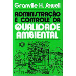 Livro Administração e Controle da Qualidade Ambiental  Sewell