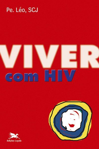Livro Viver com Hiv - Col. Passos da Renovacao - Pereira