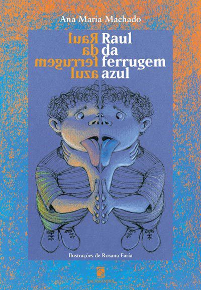 Livro Raul da Ferrugem Azul - Ana Maria Machado - Salamandra