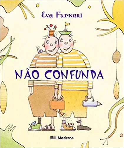 Livro Não Confunda - Eva Furnari - Moderna
