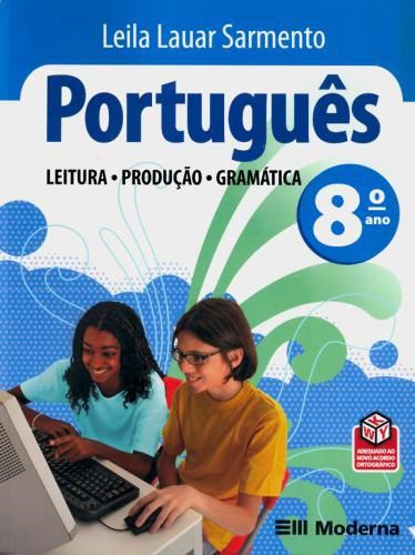Livro Português Leitura Produção Gramática 8 Ano - Moderna