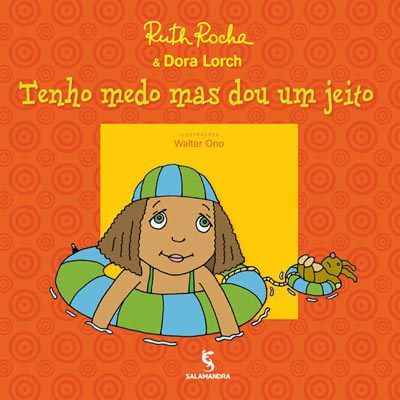 Livro Tenho Medo Mas Dou Um Jeito - Ruth Rocha - Salamandra