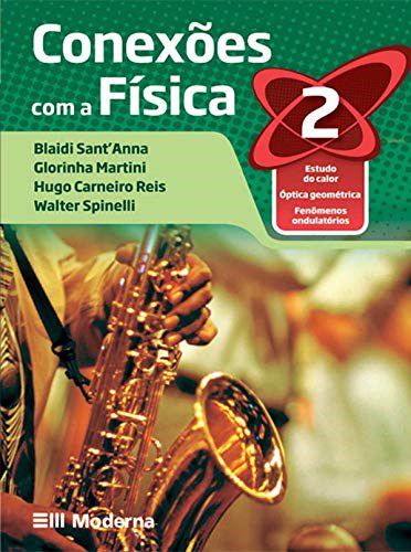 Livro Conexoes com a Fisica 2 ano - Santanna/martini/re