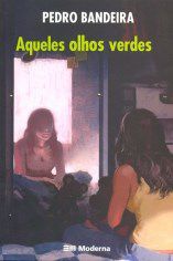 Livro Aqueles Olhos Verdes - Moderna