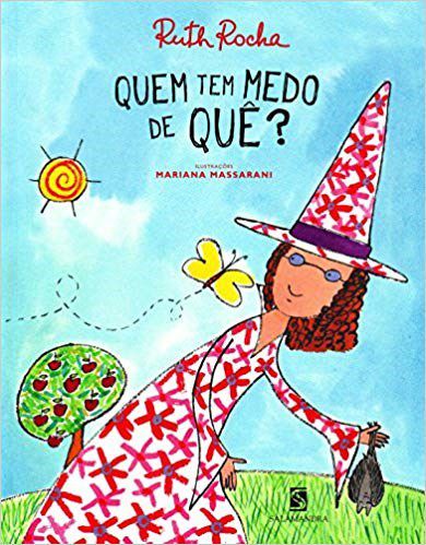 Livro Quem Tem Medo de Que  - Col. Quem Tem Medo - Rocha