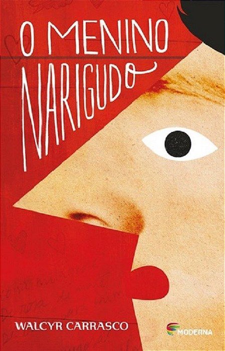 Livro Menino Narigudo  - Walcyr Carrasco -  Moderna