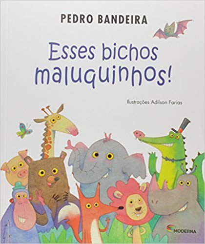Livro Esses Bichos Maluquinhos!
