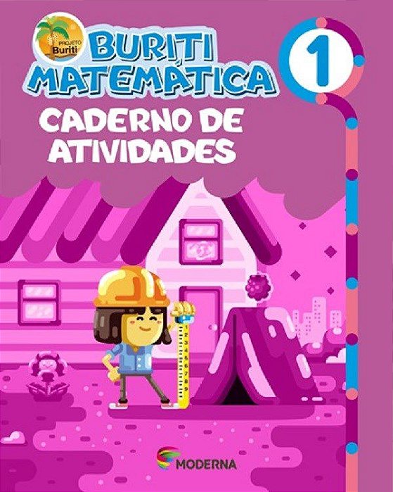 Livro Buriti Matemática - 1 Ano - Caderno de Atividades -  Moderna