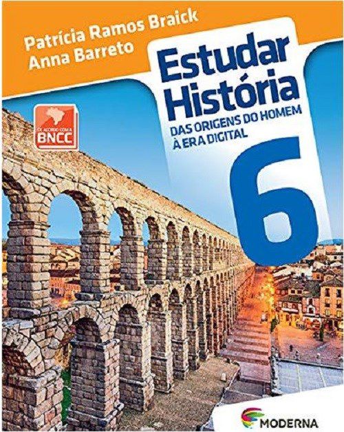 Livro Estudar Historia Das Origwns Do Homem A Era Digital 6 - Braick/barreto