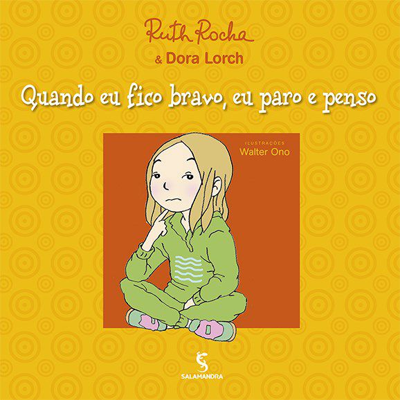 Livro Quando Eu Fico Bravo, Eu Paro e Penso - Rocha/lorch