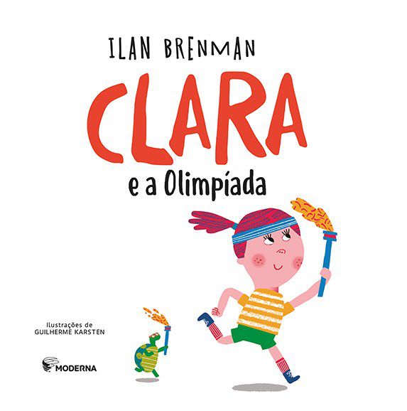 Livro Clara e as Olimpíadas Ilan Brenman