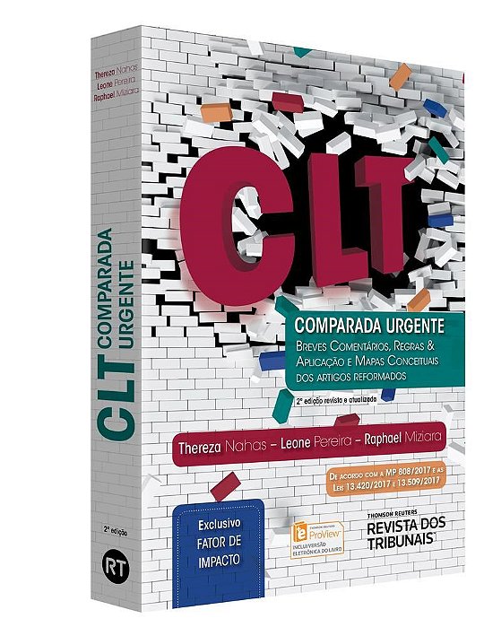 Livro Clt Comparada Urgente-breves Comentarios, Regras & Aplicacao e Mapas Concei - Nahas/pereira/miziar