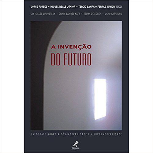 Livro Invenção do Futuro - Forbes - Manole