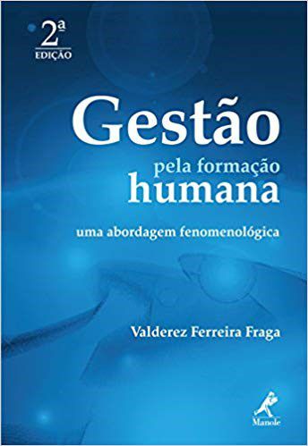 Livro Gestão pela Formação Humana - Fraga - Manole