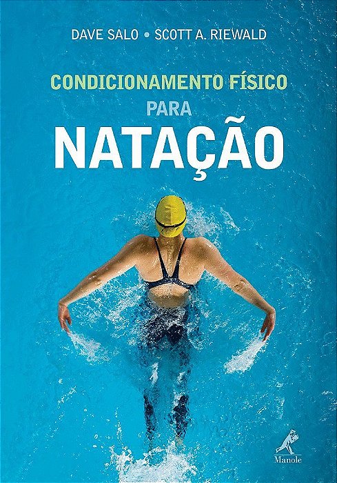 Livro Condicionamento Físico para Natação - Salo - Manole