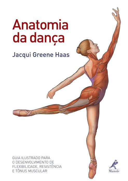 Livro Anatomia da Dança - Haas - Manole