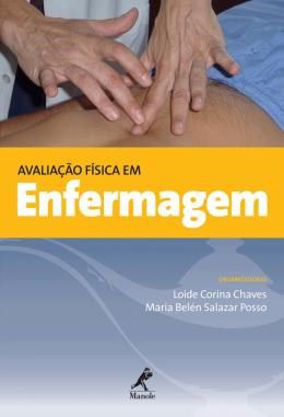 Livro Avaliação Física em Enfermagem *** - Chaves - Manole