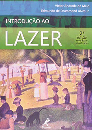 Livro Introdução ao Lazer - Melo - Manole