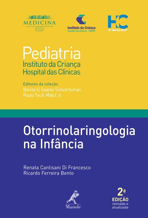 Livro Otorrinolaringologia Na Infância Pediatria do Instituto da Crianca HC FMUSP