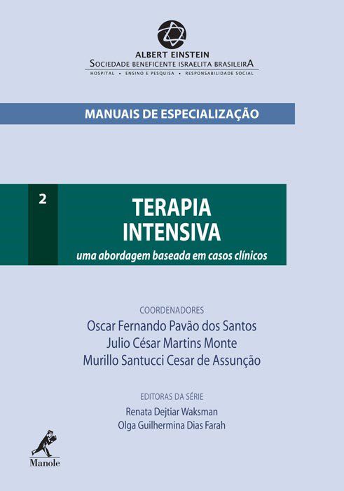 Livro Terapia Intensiva: Uma Abordagem Baseada em Casos Clinicos - Manuais de esp - Monte/assuncao