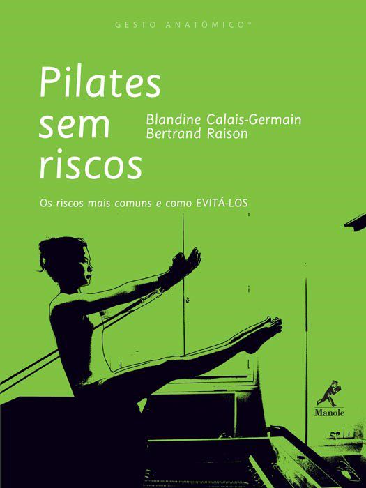 Livro Pilates sem Riscos - Calais-germain/raiso Manole