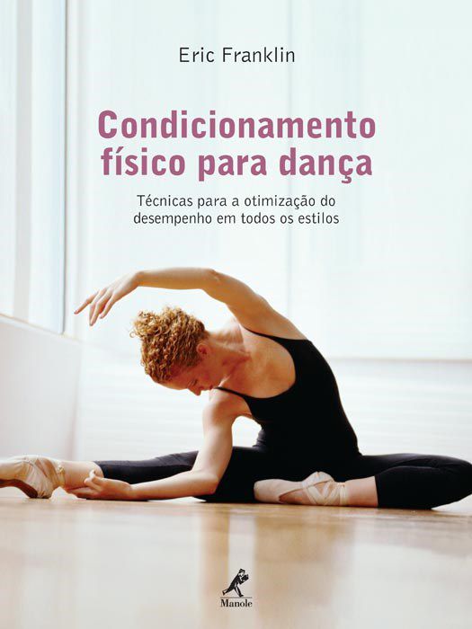Livro Condicionamento Físico para Dança - Franklin - Manole