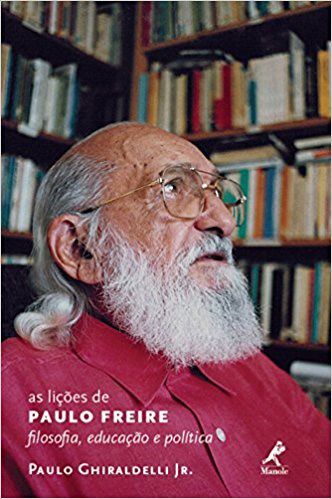 Livro As Lições de Paulo Freire : Filosofia, Educação e Politica - Ghiraldelli Jr