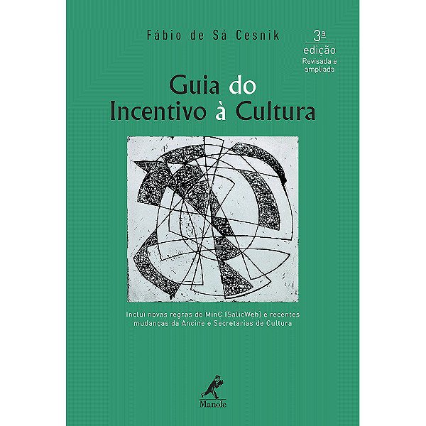 Livro Guia do Incentivo a Cultura - Cesnik - Manole