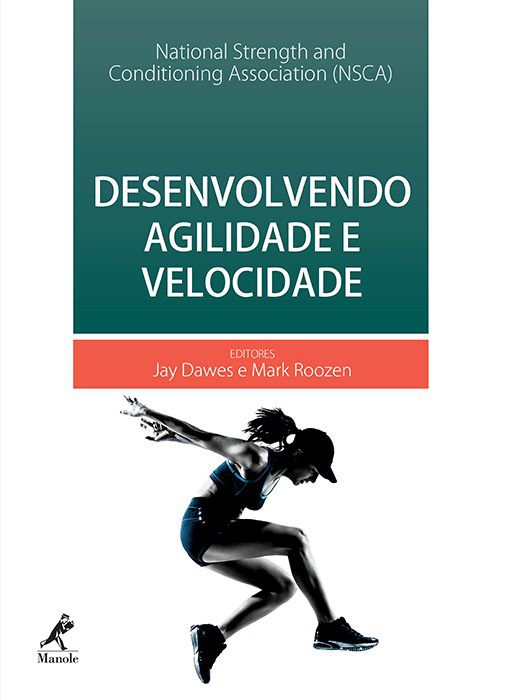 Livro Desenvolvendo Agilidade e Velocidade - Dawes - Manole