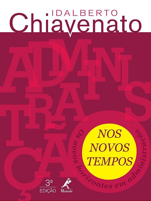 Livro Administração nos Novos Tempos: Chiavenato