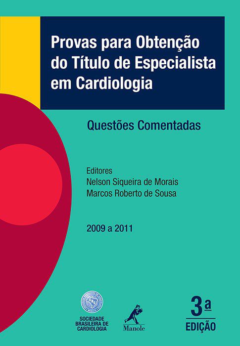 Livro Provas para Obtencao do Titulo de Especialista em Cardiologia: Questoes com - Morais/sousa