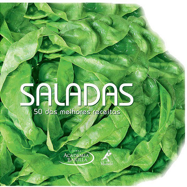 Livro Saladas - 50 das Melhores Receitas - Academia Barilla