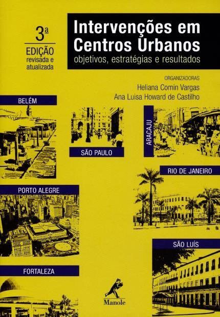 Livro Intervenções em Centros Urbanos: Objetivos, Estratégias e Resultados - Vargas - Manole