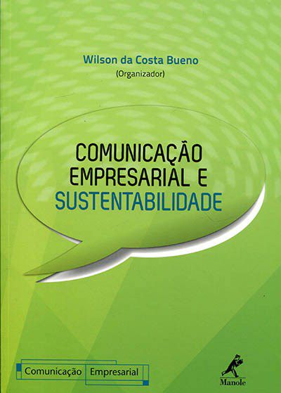 Livro Comunicação Empresarial e Sustentabilidade - Bueno