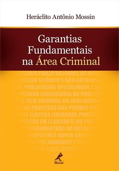 Livro Garantias Fundamentais na Área Criminal - Mossin