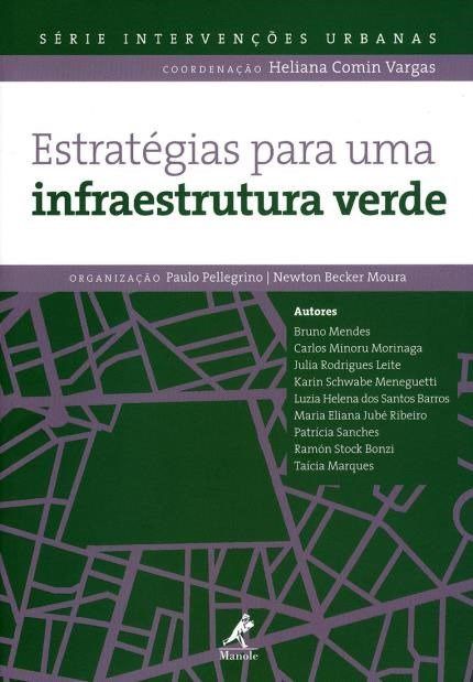 Livro Estratégias para uma Infraestrutura Verde - Pellerino - Manole