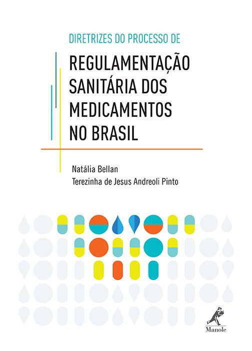 Livro Regulamentação Sanitária dos Medicamentos No Brasil