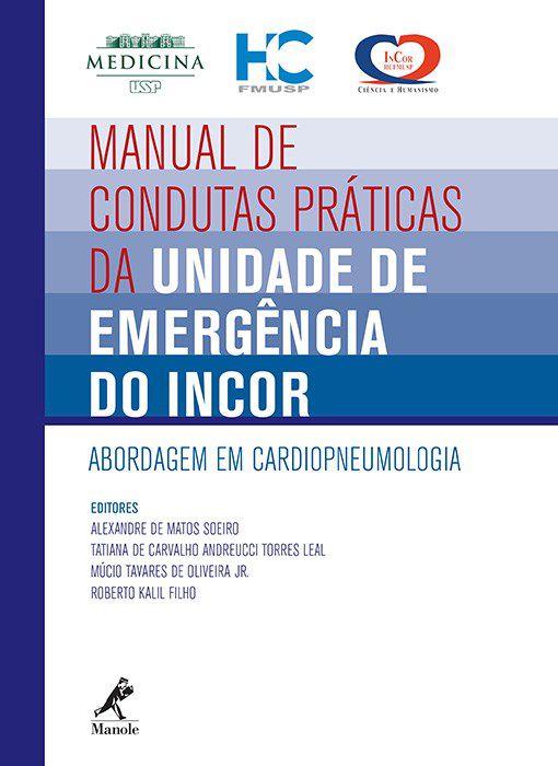 Livro Manual de Condutas Práticas da Unidade de Emergência do INCOR - Soeiro - Manole