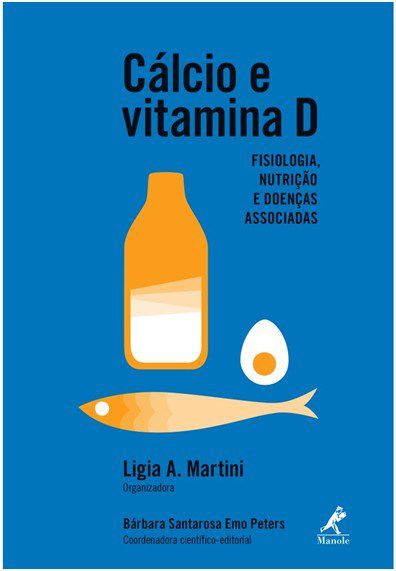 Livro Cálcio e Vitamina D - Martini - Manole