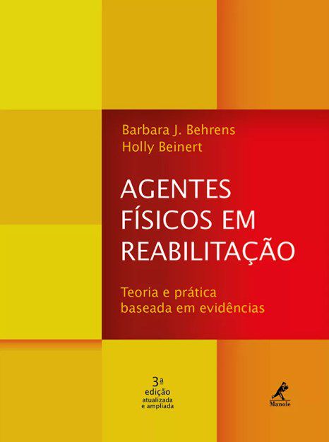 Livro Agentes Físicos em Reabilitação : Teoria e Prática Baseada em Evidencias