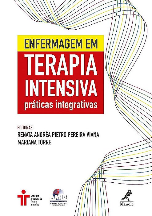 Livro Enfermagem em Terapia Intensiva Práticas Integrativas Viana