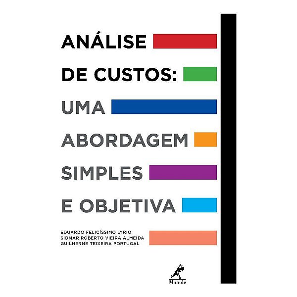 Livro Análise de Custos: Uma Abordagem Simples e Objetiva - Lyrio - Manole