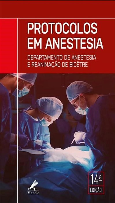 Livro Protocolos em Anestesia - Manole