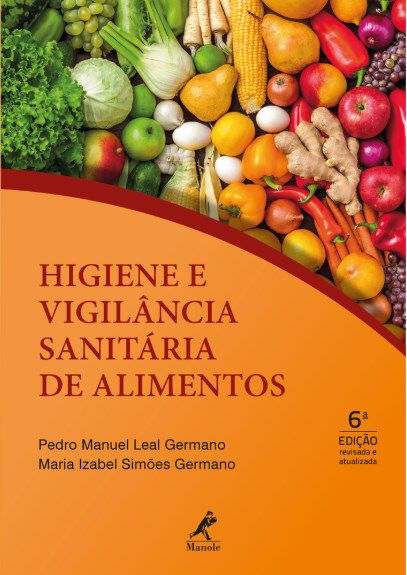 Livro Higiene e Vigilância Sanitária de Alimentos - Germano - Manole