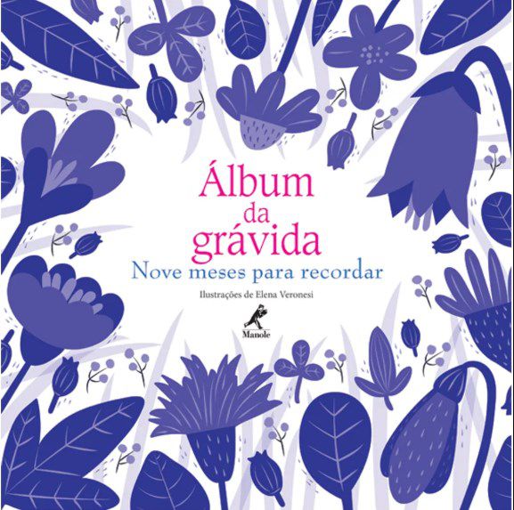 Livro Álbum da Grávida: Nove Meses para Recordar